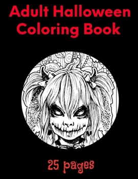 Paperback Adult Halloween coloring book: 25 pages Book