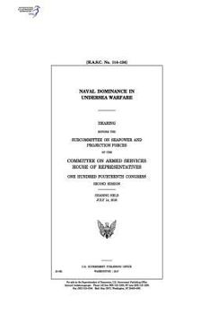 Paperback Naval dominance in undersea warfare: hearing before the Subcommittee on Seapower and Projection Forces of the Committee on Armed Services, House of Re Book