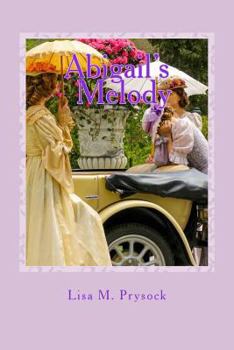 Abigail's Melody - Book #2 of the Victorian Christian Heritage