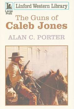 Paperback The Guns of Caleb Jones [Large Print] Book