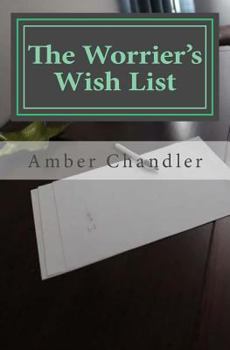 Paperback The Worrier's Wishlist Book