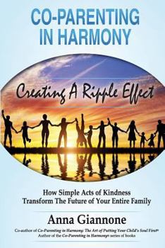 Paperback Co-parenting in Harmony: Creating A Ripple Effect Book