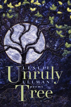 Paperback Unruly Tree: Poems Book