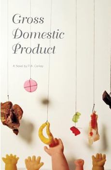 Paperback Gross Domestic Product: a novel Book