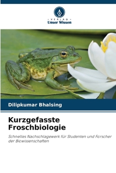 Paperback Kurzgefasste Froschbiologie [German] Book