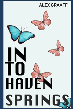 Paperback Into Haven Springs Book