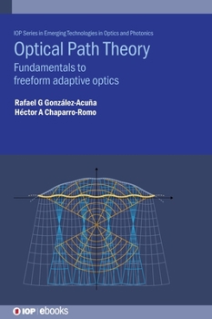 Hardcover Optical Path Theory: Fundamentals to freeform adaptive optics Book