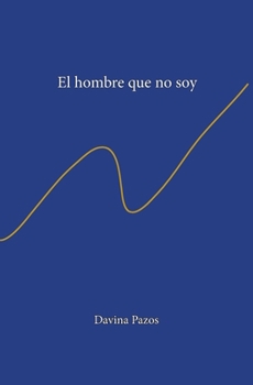 Paperback El hombre que no soy [Spanish] Book