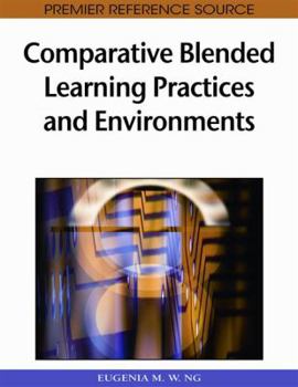 Hardcover Comparative Blended Learning Practices and Environments Book