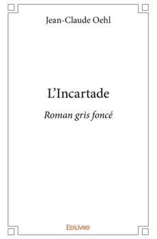 Paperback L'Incartade: Roman gris foncé [French] Book