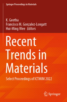 Paperback Recent Trends in Materials: Select Proceedings of Ictmim 2022 Book