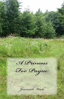 Paperback A Princess For Payne Book