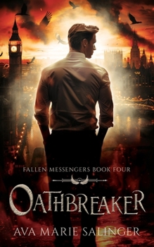 Paperback Oathbreaker (Fallen Messengers Book 4) Book