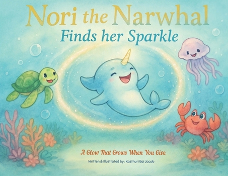 Paperback Nori the Narwhal, Finds her Sparkle Book