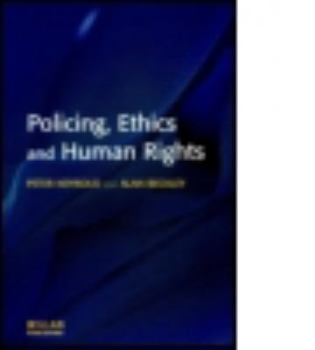 Paperback Policing, Ethics and Human Rights Book