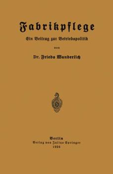 Paperback Fabrikpflege: Ein Beitrag Zur Betriebspolitik [German] Book