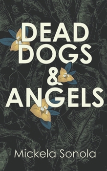 Paperback Dead Dogs and Angels Book