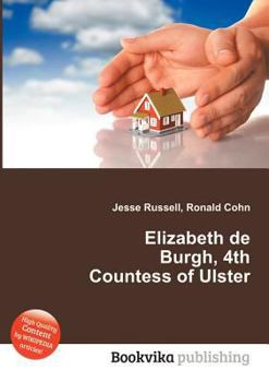 Paperback Elizabeth de Burgh, 4th Countess of Ulster Book