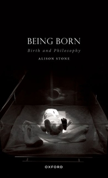 Paperback Being Born: Birth and Philosophy Book