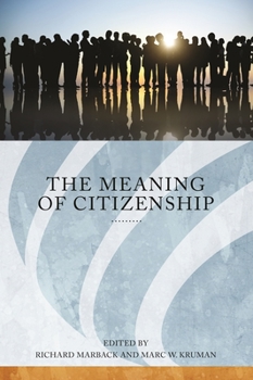 The Meaning of Citizenship - Book  of the Series in Citizenship Studies