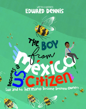 Hardcover The Boy from Mexico Becomes a Us Citizen Book