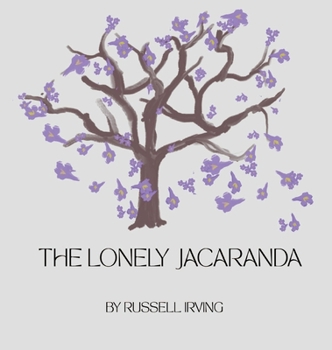 Hardcover The Lonely Jacaranda Book