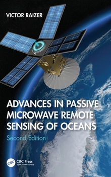 Hardcover Advances in Passive Microwave Remote Sensing of Oceans Book