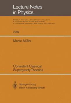 Paperback Consistent Classical Supergravity Theories Book