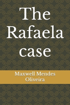 The Rafaela case
