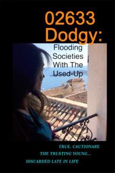 Paperback 02633 Dodgy: Flooding Societies with the Used-Up Book