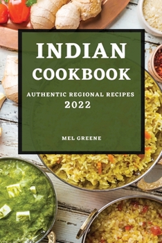 Paperback Indian Cookbook 2022: Authentic Regional Recipes Book