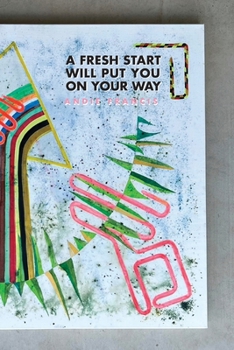 Paperback A Fresh Start Will Put You On Your Way Book