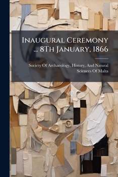 Paperback Inaugural Ceremony ... 8Th January, 1866 Book