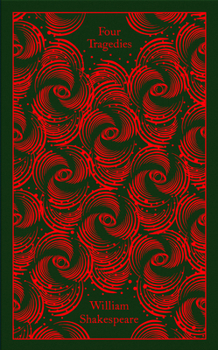 Hardcover Four Tragedies: Hamlet, Othello, King Lear, Macbeth Book