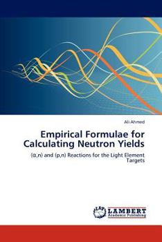 Paperback Empirical Formulae for Calculating Neutron Yields Book