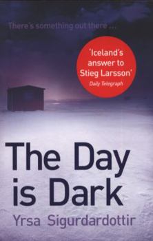Paperback The Day Is Dark. by Yrsa Sigurardottir Book