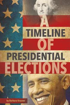 Paperback A Timeline of Presidential Elections Book
