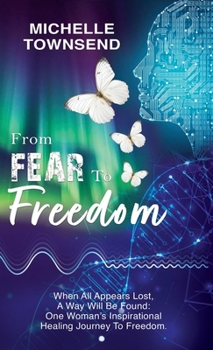 Hardcover From Fear To Freedom Book