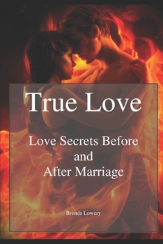 Paperback True Love: Love Secrets Before and After Marriage Book