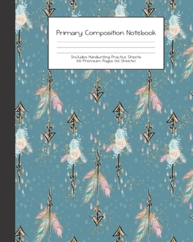 Primary Composition Notebook: Tribal Boho Animals |Grades K-2 | Handwriting Practice Paper|Primary Ruled With Dotted Midline | 100 Pgs 50 Sheets | ... Girls | Elementary | Teacher | School | Gift