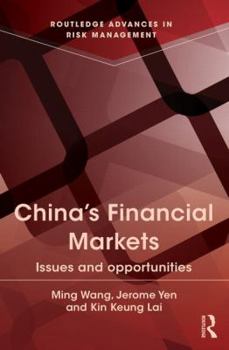 Hardcover China's Financial Markets: Issues and Opportunities Book