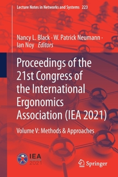 Paperback Proceedings of the 21st Congress of the International Ergonomics Association (Iea 2021): Volume V: Methods & Approaches Book