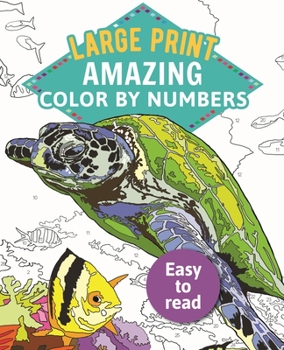 Paperback Amazing Color by Numbers Large Print [Large Print] Book