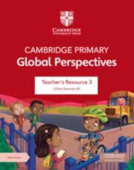 Paperback Cambridge Primary Global Perspectives Teacher's Resource 3 with Digital Access Book