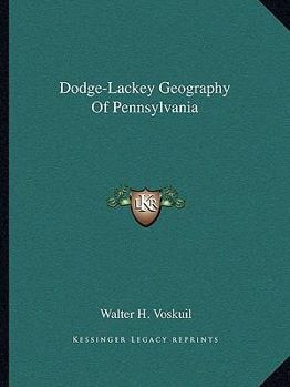 Paperback Dodge-Lackey Geography Of Pennsylvania Book