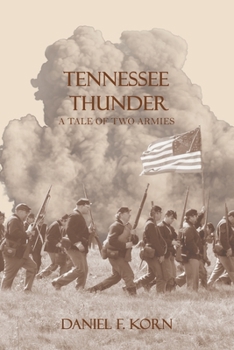 Paperback Tennessee Thunder: A Tale of Two Armies Book