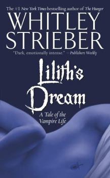 Paperback Lilith's Dream: A Tale of the Vampire Life Book