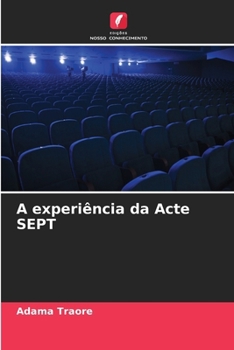 Paperback A experiência da Acte SEPT (Portuguese Edition) [Portuguese] Book