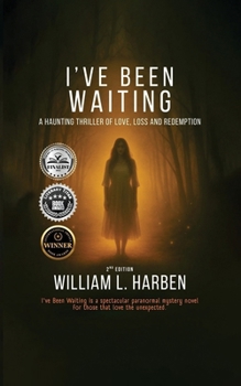 Paperback I've Been Waiting: A Haunting Thriller of love, loss and Redemption Book