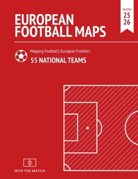 European Football Maps. Mapping Football's European Frontiers: Learn map by map the European National Football Teams, Clubs and Leagues of 55 countries.
